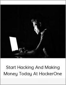 Start Hacking And Making Money Today At HackerOne