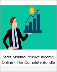 Start Making Passive Income Online - The Complete Bundle