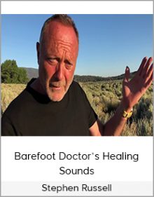 Stephen Russell - Barefoot Doctor’s Healing Sounds