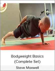 Steve Maxwell - Bodyweight Basics (Complete Set)