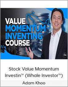 Stock Value Momentum Investing™(Whale Investor™) Adam Khoo