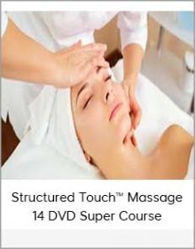 Structured Touch™ Massage - 14 DVD Super Course