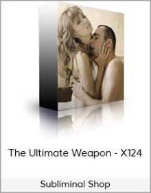 Subliminal Shop - The Ultimate Weapon - X124