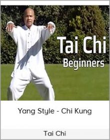 Tai Chi - Yang Style - Chi Kung