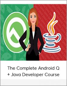 The Complete Android Q + Java Developer Course