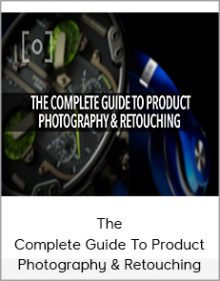 The Complete Guide To Product Photography & Retouching