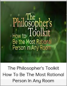 The Philosopher's Toolkit - How To Be The Most Rational Person In Any Room