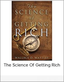 The Science Of Getting Rich