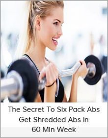 The Secret To Six Pack Abs - Get Shredded Abs In 60 Min Week