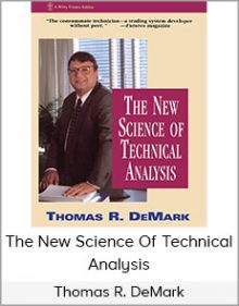 Thomas R. DeMark - The New Science Of Technical Analysis