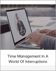 Time Management In A World Of Interruptions