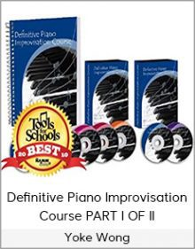 Yoke Wong - Definitive Piano Improvisation Course PART I OF II