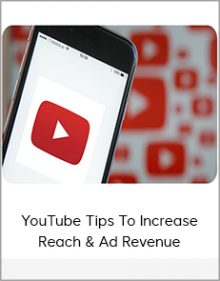 YouTube Tips To Increase Reach & Ad Revenue