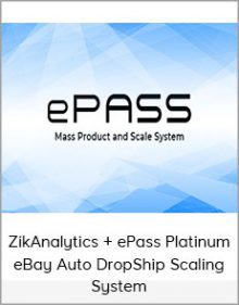 ZikAnalytics + ePass Platinum - eBay Auto DropShip Scaling System