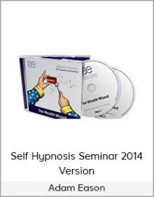 Adam Eason - Self Hypnosis Seminar 2014 Version