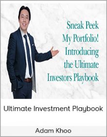 Adam Khoo - Ultimate Investment Playbook