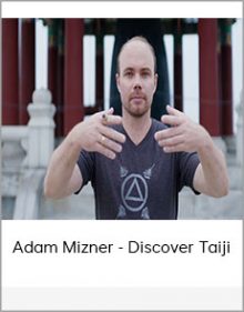 Adam Mizner - Discover Taiji