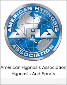 American Hypnosis Association - Hypnosis And Sports