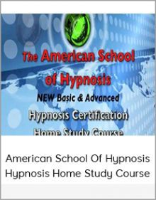 American School Of Hypnosis - Hypnosis Home Study Course