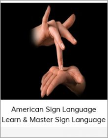 American Sign Language - Learn & Master Sign Language