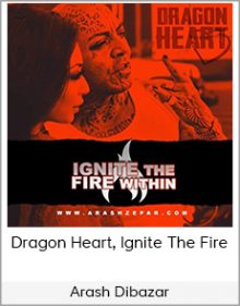 Arash Dibazar - Dragon Heart, Ignite The Fire