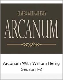 Arcanum With William Henry - Season 1-2