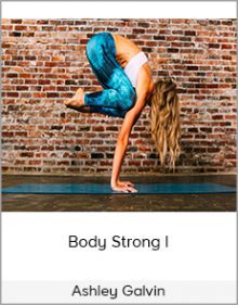 Ashley Galvin - Body Strong I