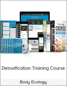 Body Ecology - Detoxification Training Course