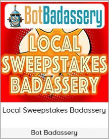 Bot Badassery - Local Sweepstakes Badassery