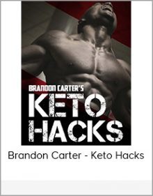 Brandon Carter - Keto Hacks