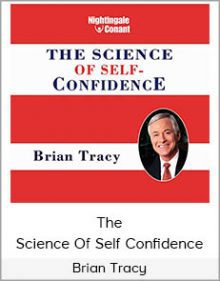 Brian Tracy - The Science Of Self Confidence