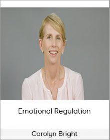 Carolyn Bright - Emotional Regulation