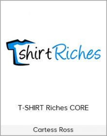 Cartess Ross - T-SHIRT Riches CORE