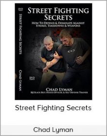 Chad Lyman - Street Fighting Secrets