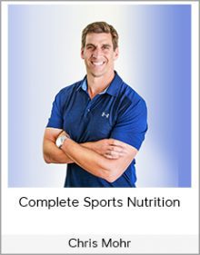 Chris Mohr - Complete Sports Nutrition