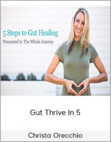 Christa Orecchio - Gut Thrive In 5