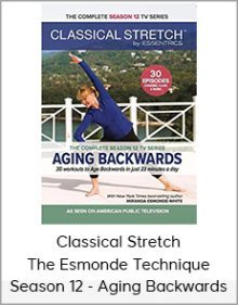 Classical Stretch The Esmonde Technique - Season 12 - Aging Backwards