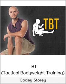 Codey Storey - TBT (Tactical Bodyweight Training)