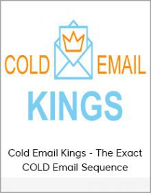 Cold Email Kings - The Exact COLD Email Sequence