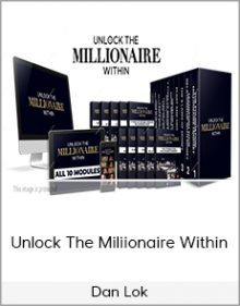 Dan Lok - Unlock The Miliionaire Within