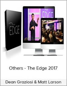 Dean Graziosi & Matt Larson & Others - The Edge 2017