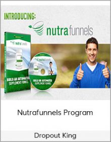 Dropout King - Nutrafunnels Program