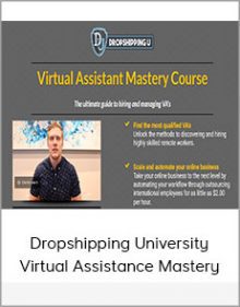 Dropshipping University - Virtual Assistance Mastery