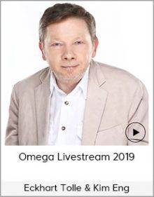 Eckhart Tolle & Kim Eng - Omega Livestream 2019