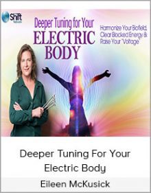 Eileen McKusick - Deeper Tuning For Your Electric Body