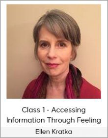 Ellen Kratka - Class 1 - Accessing Information Through Feeling