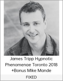 FIXED - James Tripp Hypnotic Phenomenae Toronto 2018+ Bonus Mike Mande