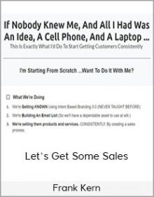 Frank Kern - Let’s Get Some Sales