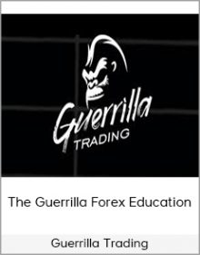 Guerrilla Trading - The Guerrilla Forex Education