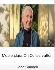 Jane Goodall – Masterclass On Conservation